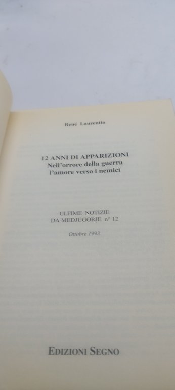 12 anni di apparizioni nell'orrore della guerra l'amore verso i …