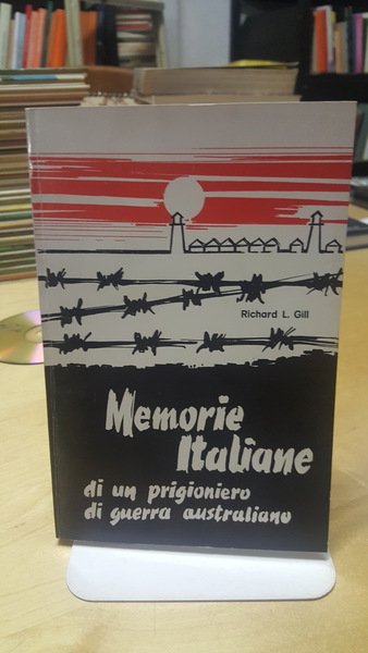 memorie italiane di un prigioniero di guerra australiano