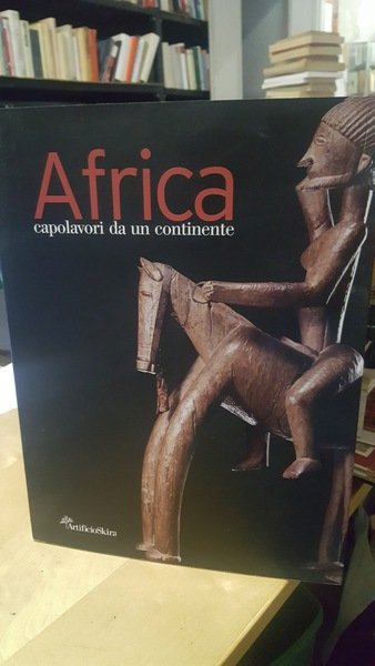 africa capolavori da un continente artificio skira