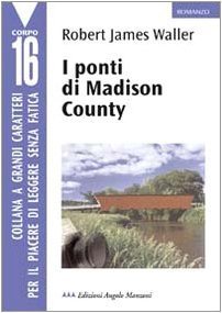 I ponti di Madison County Waller, Robert J. and Piccioli, …