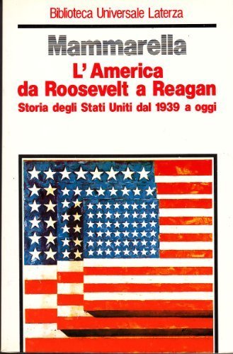 L'america da Roosevelt a Reagan. Storia degli Stati Uniti dal …