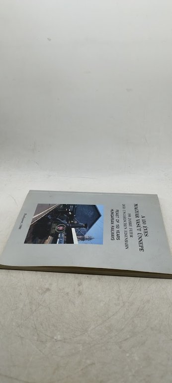 150 jahre feier der ungarischen eisenbahn