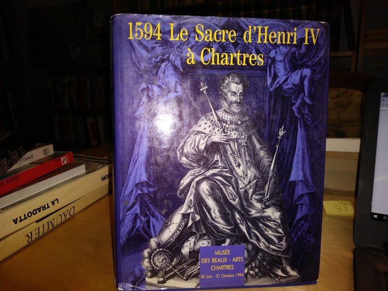 1594 LE SACRE D'HENRI IV a CHARTRES Catalogue d'exposition | Immagine Gallery 1