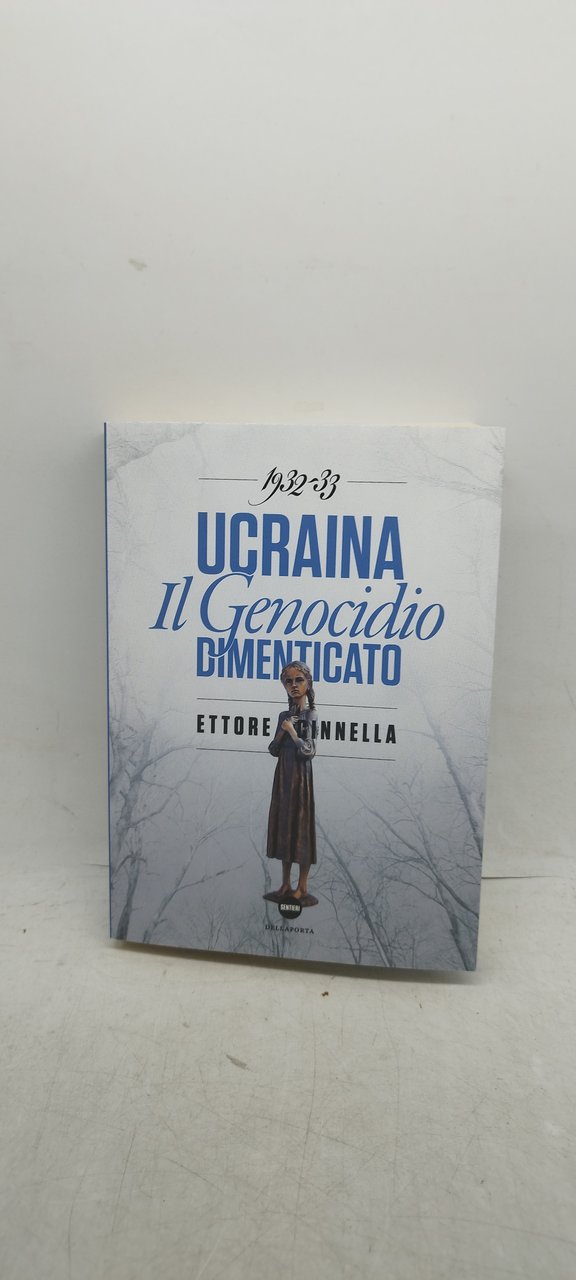 1932-33 ucraina il genocidio dimenticato ettore ginnella