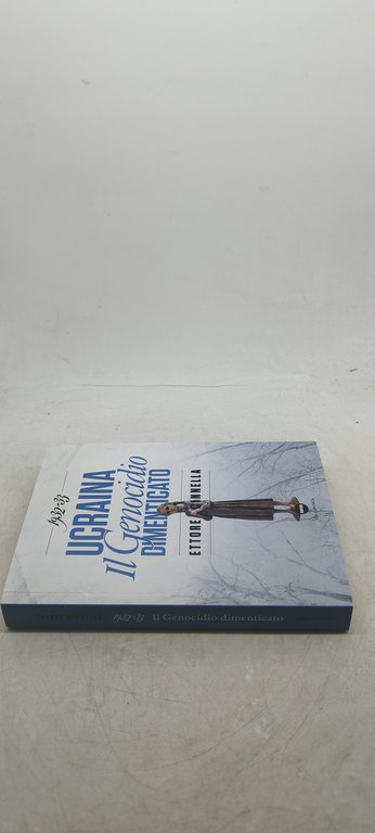1932-33 ucraina il genocidio dimenticato ettore ginnella