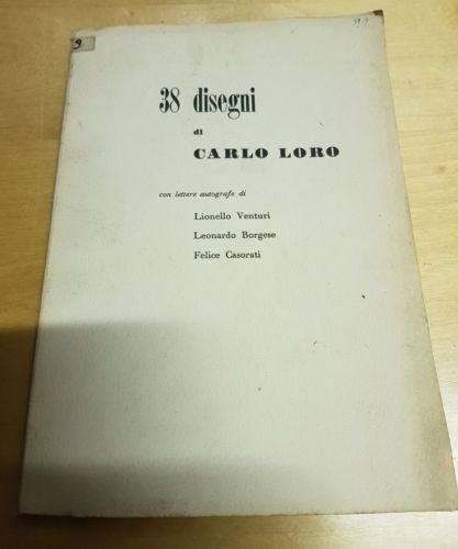 38 DISEGNI DI CARLO LORO