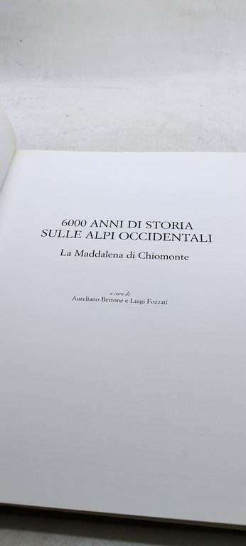 6000 anni di storia sulle alpi occidentali