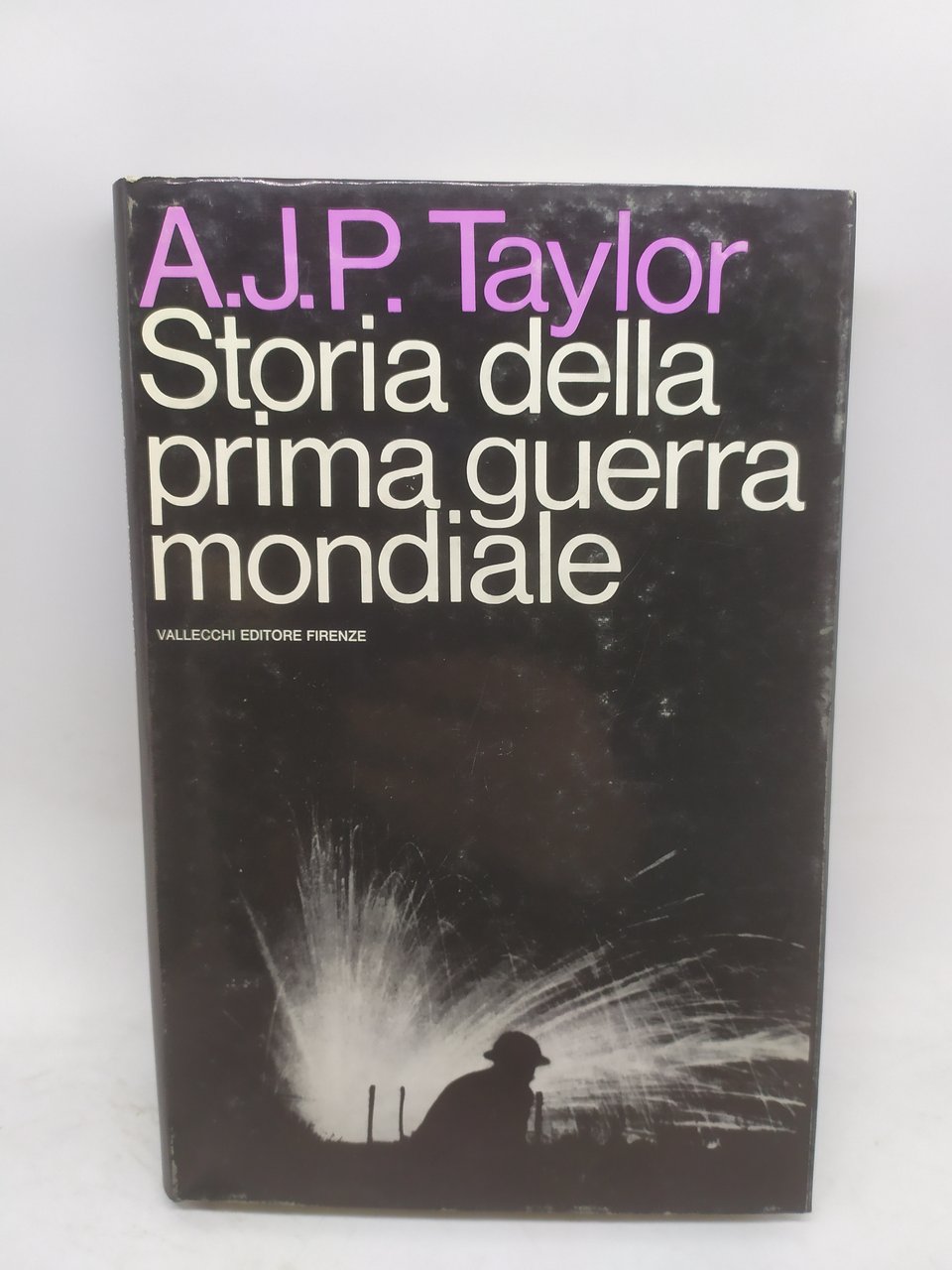 a.j.p. taylor storia della prima guerra mondiale vallecchi editore