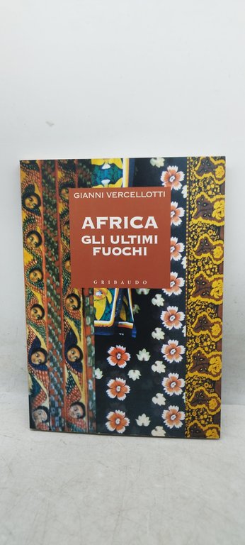 africa gli ultimi fuochi