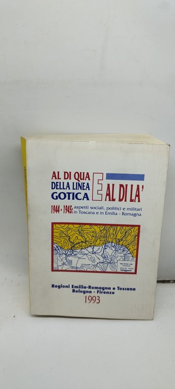 al di qua della lina gotica e al di là …