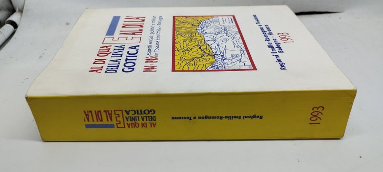 al di qua della lina gotica e al di là …