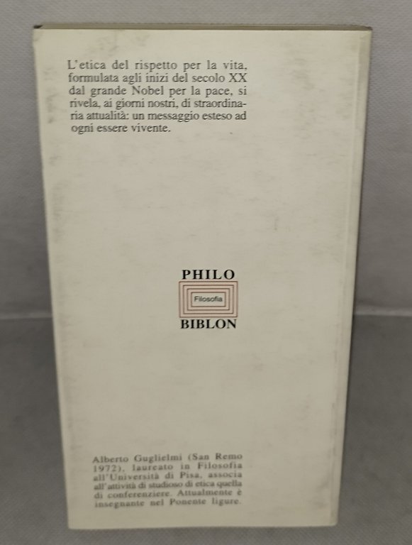 albert schweitzer l'etica del rispetto per la vita alberto guglielmi … | Immagine Gallery 2