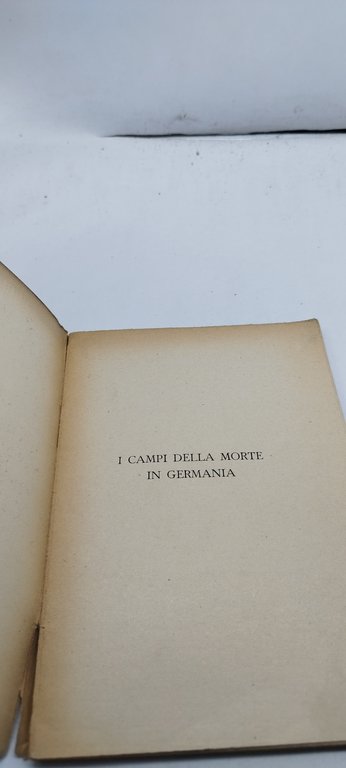 alberto cavaliere i campi della morte in germania sonzogno