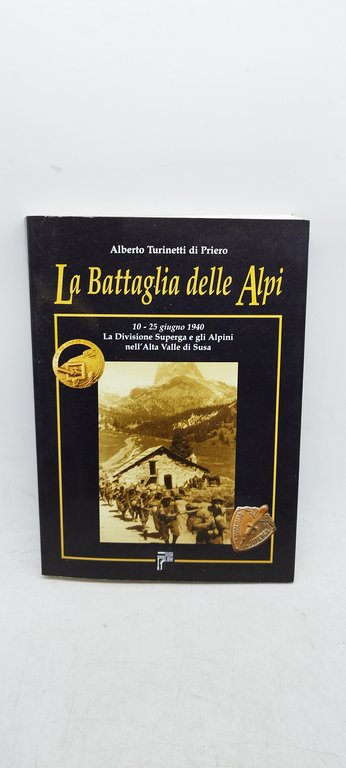alberto turinetti di priero la battaglia della alpi susa libri | Immagine Gallery 1