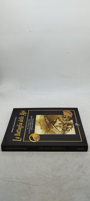 alberto turinetti di priero la battaglia della alpi susa libri