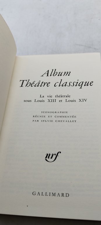 album theatre classique la vie theatrale sous louis XIII et …