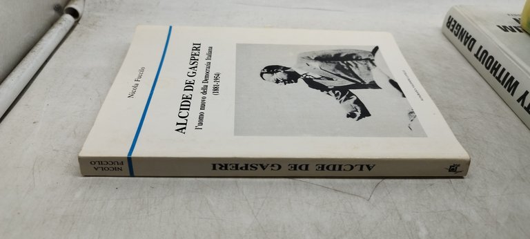 alcide de gasperi l'uomo nuovo della democrazia italiana 1881 195