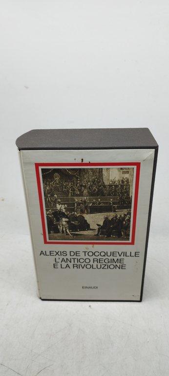 alexis de tocqueville l'antico regime e la rioluziome i millenni …