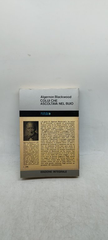 algernon blackwood colui che ascoltava nel buio fanucci