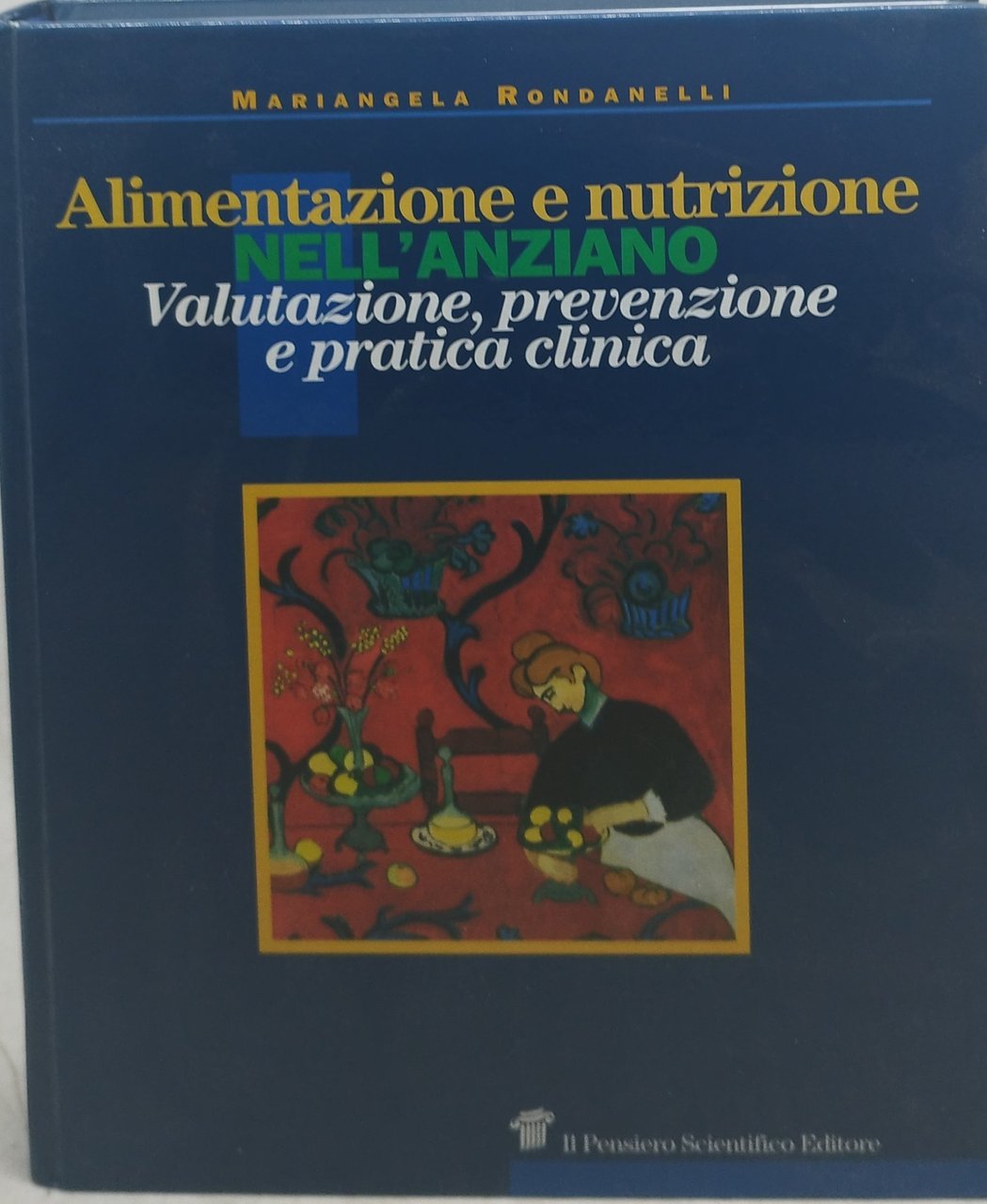 alimentazione e nutrizione nell'anziano valutazione prevenzione e pratica clinica