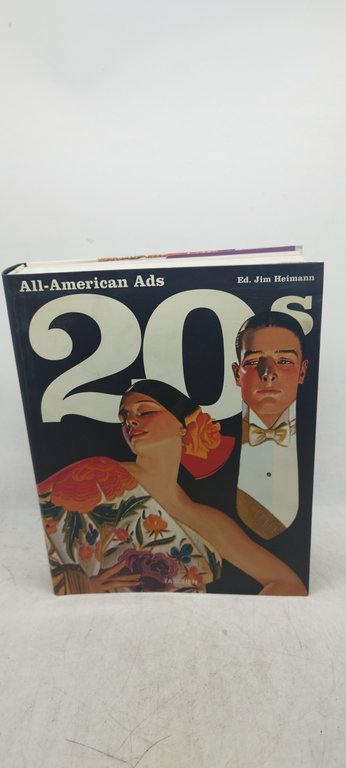 all-american ads 20s ed jim heimann taschen