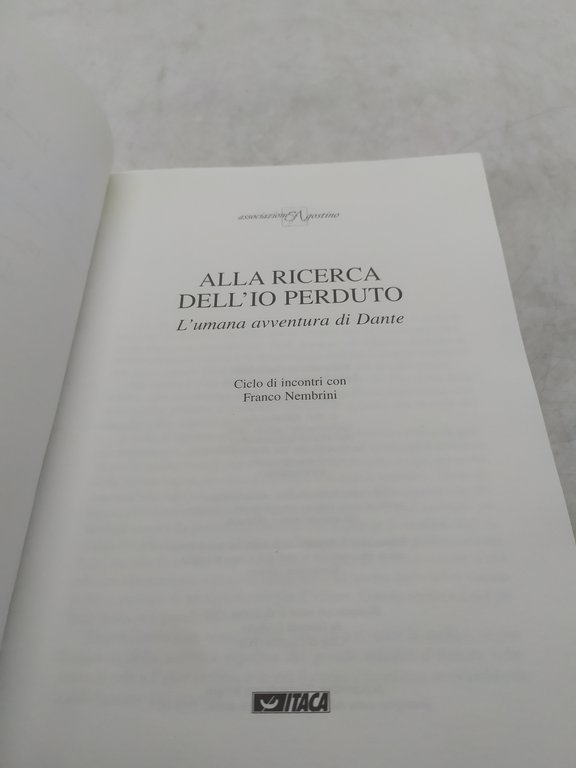 alla ricerca dell'io perduto l'umana avventura di dante itaca