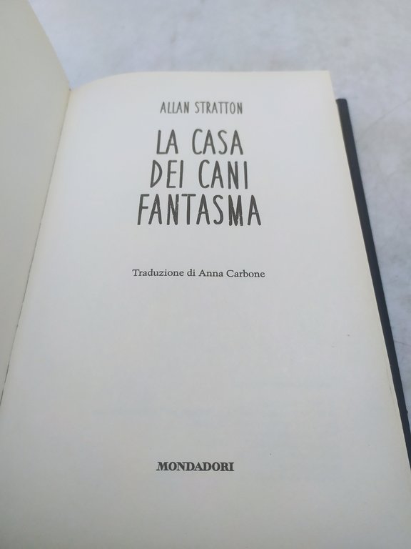 allan stratton la casa dei cani fantasma mondadori 2015