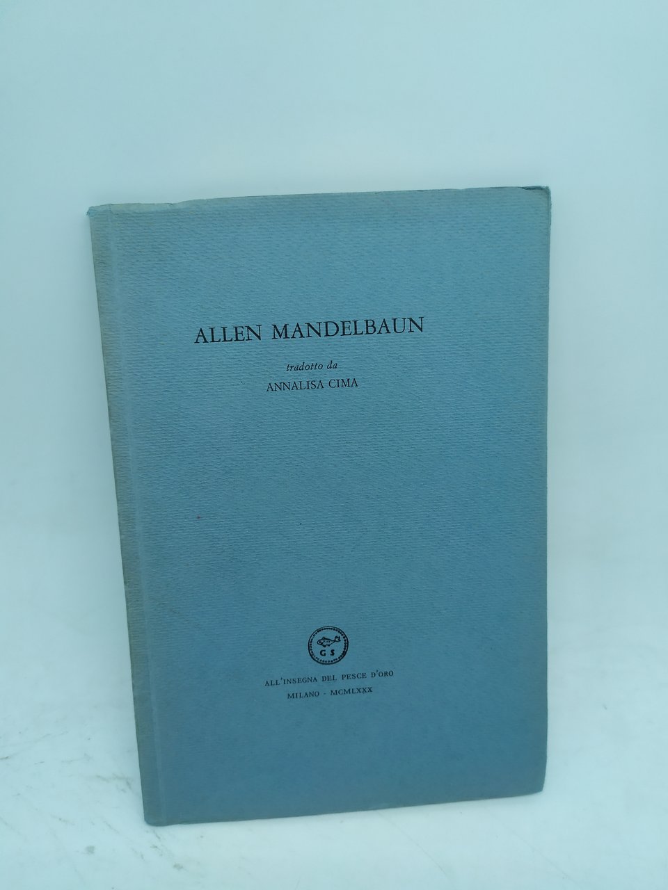 allen mandelbaun tradotto da annalisa cima all'insegna del pesce d'oro