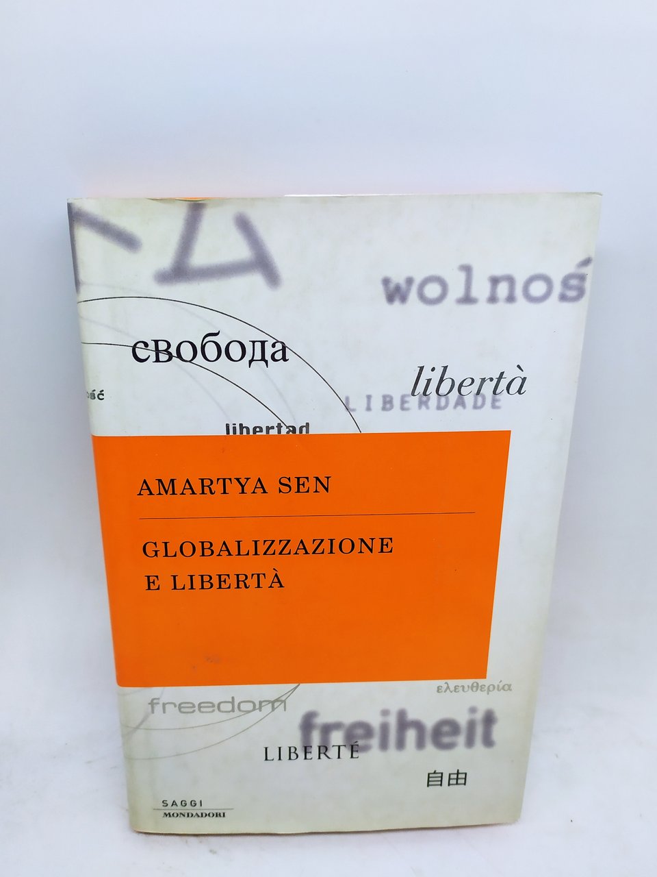 amartya sen globalizzazione e libertà saggi mondadori