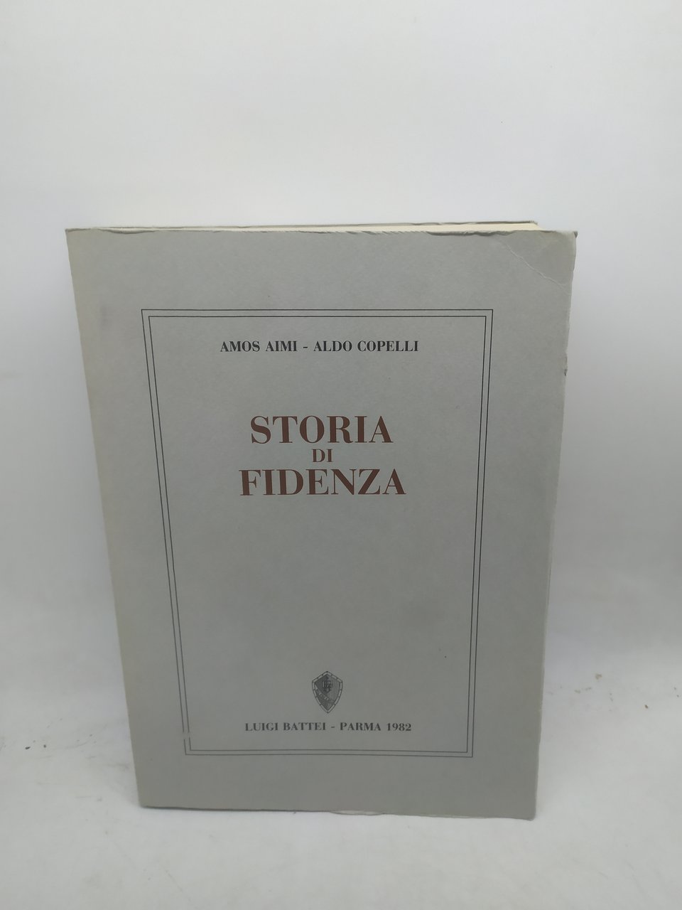 amos aimi aldo copelli storia di fidenza luigi battei