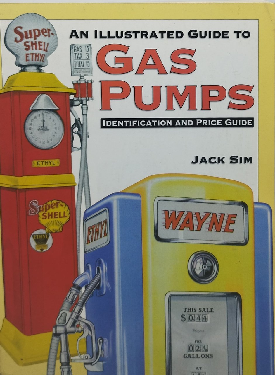 an illustrated guide to gas pumps identification and price guide
