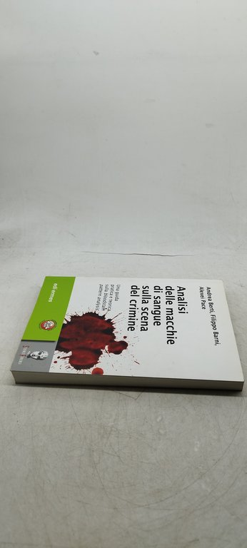 analisi delle macchie di sangue sulla scena del crimine