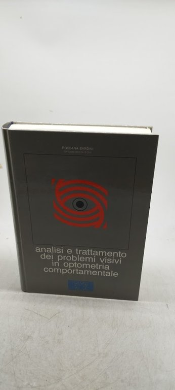 analisi e trattamento dei problemi visivi in optometiria comportamentale