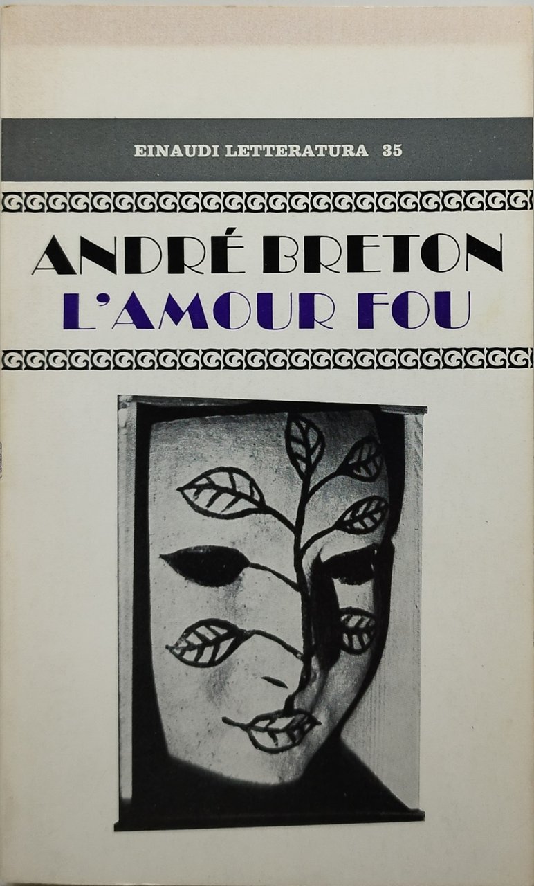 andrè breton l'amour fou einaudi letteratura 35