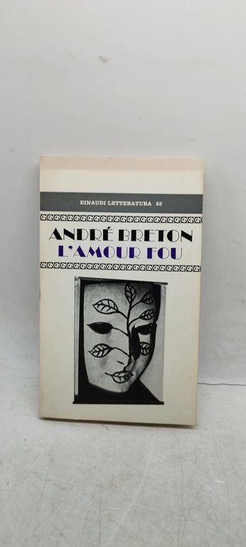 andrè breton l'amour fou einaudi letteratura 35