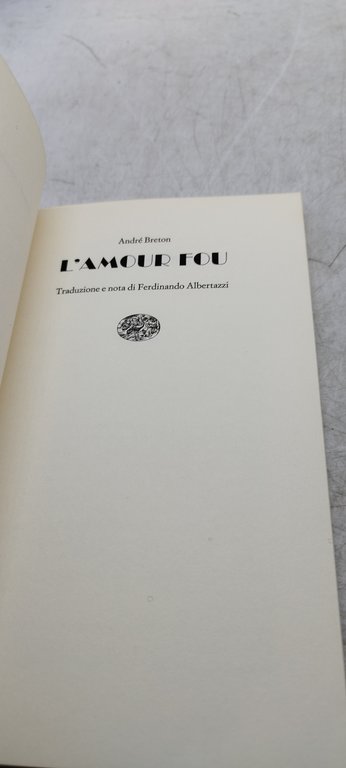 andrè breton l'amour fou einaudi letteratura 35