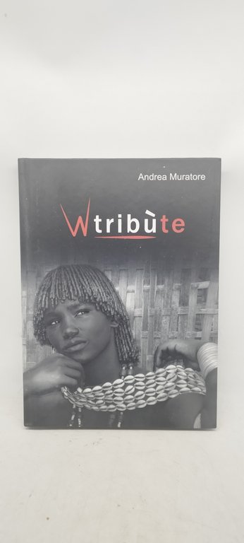 andrea muratore tributo alle donne di ogni tribù