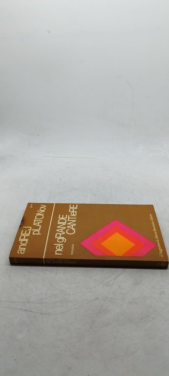 andrej platonov nel grande cantiere mondadori