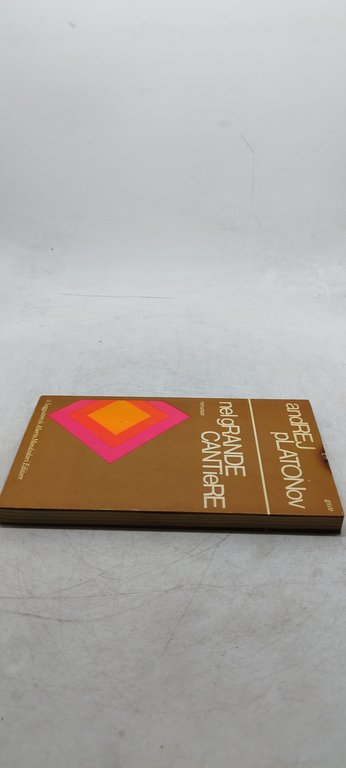 andrej platonov nel grande cantiere mondadori