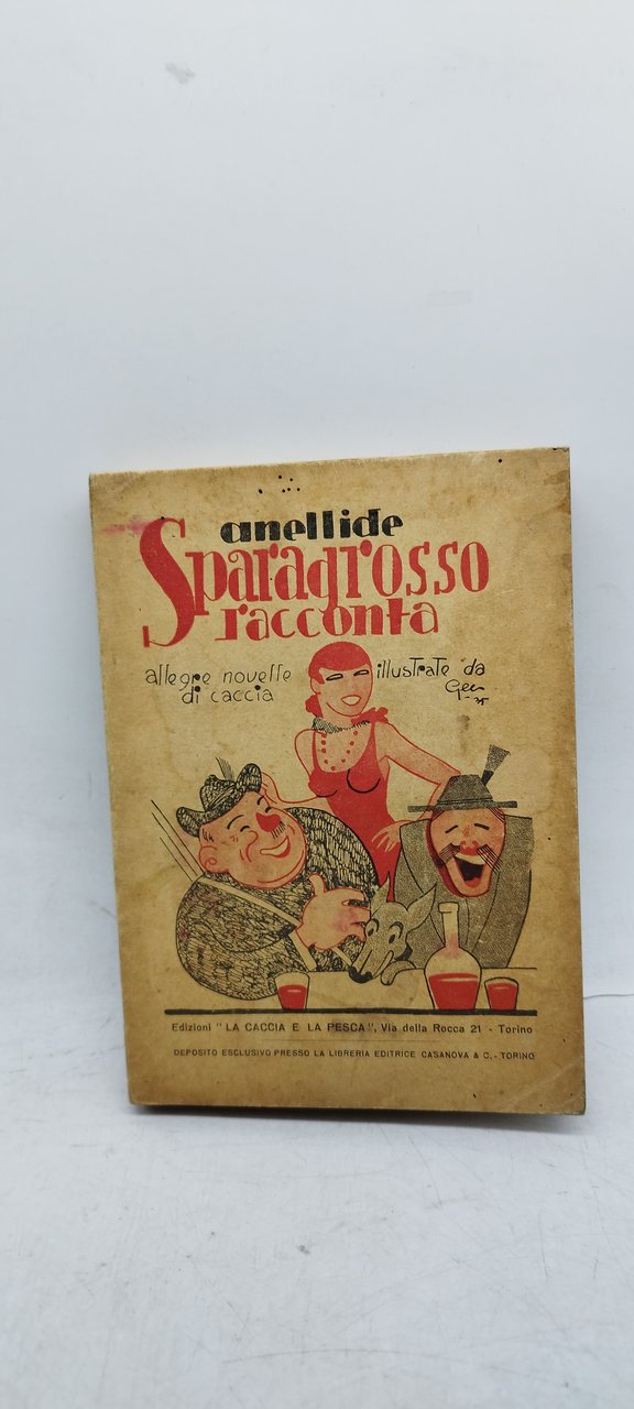 anellide sparagrosso racconta allegre novelle di caccia illustrate da gec