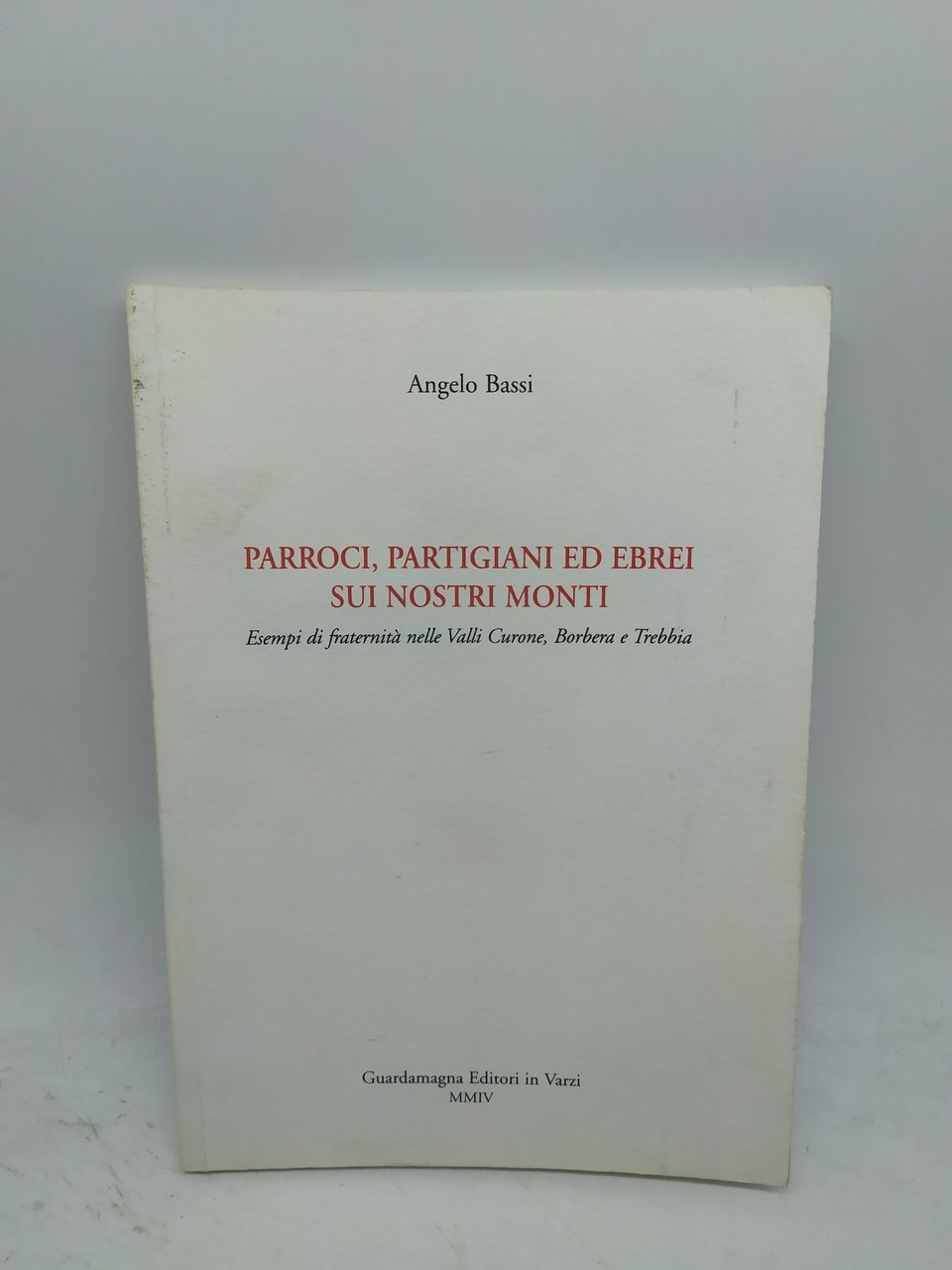 angelo bassi parroci partigiani ed ebrei sui nostri monti