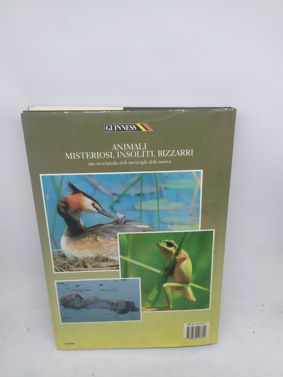 animali misteriosi insolti bizzarri una enciclopedia dele meraviglie della natura