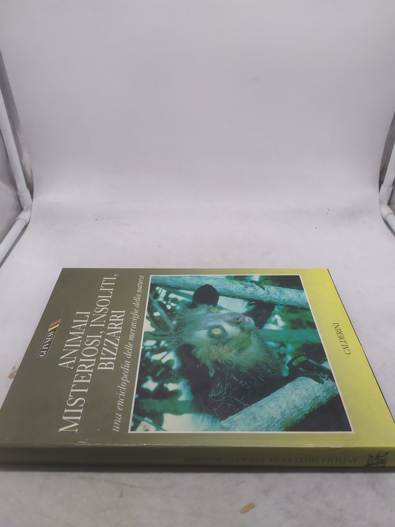 animali misteriosi insolti bizzarri una enciclopedia dele meraviglie della natura