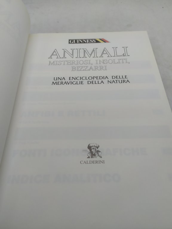 animali misteriosi insolti bizzarri una enciclopedia dele meraviglie della natura