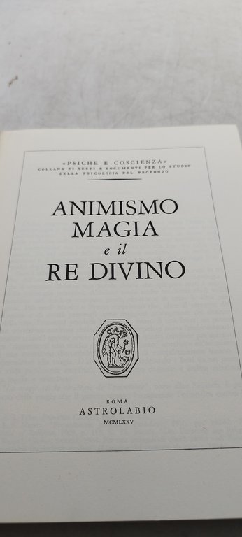 animismo magia e il re divino gèza ròheim