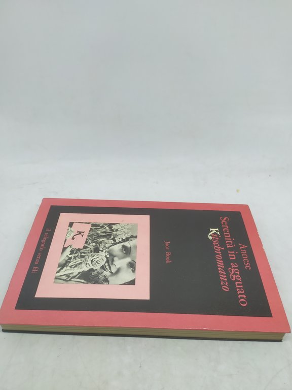 annese serenità in agguato kitschromanzo jaca book 1975