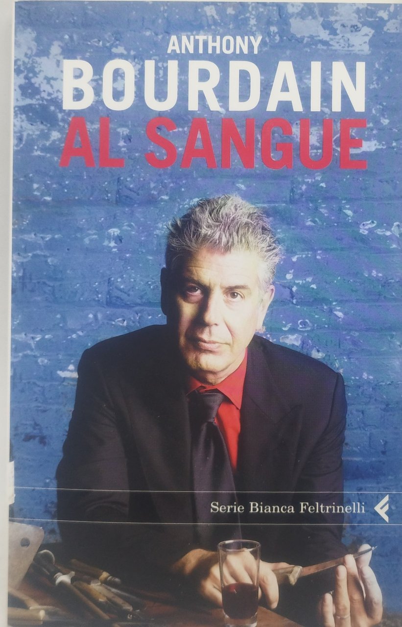 anthony bourdain al sangue