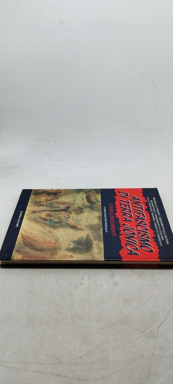 antifascismo di terra jonica studi e documenti