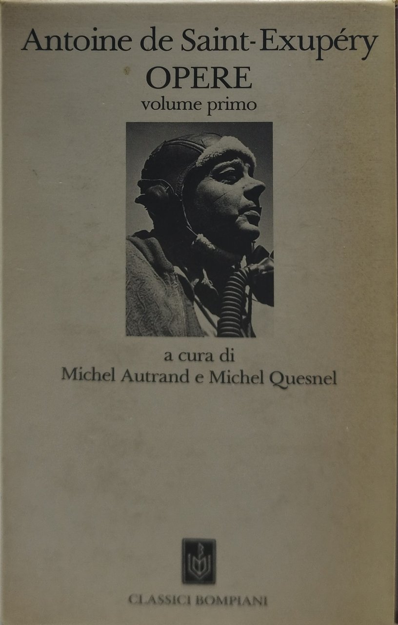 antoine de saint exupèry opere volume primo classici bompiani