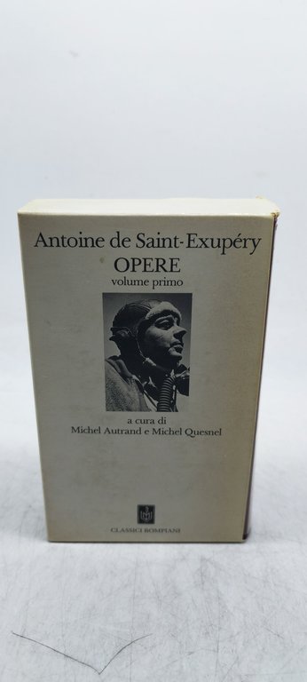 antoine de saint exupèry opere volume primo classici bompiani